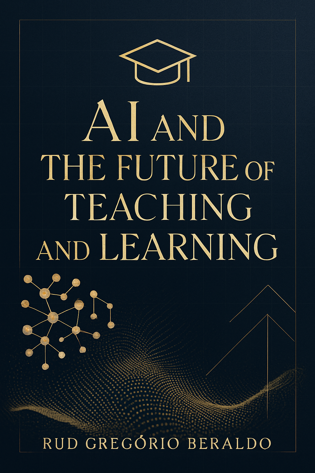 AI and the Future of Teaching and Learning